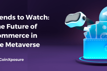 Trends to Watch - The Future of Commerce in the Metaverse