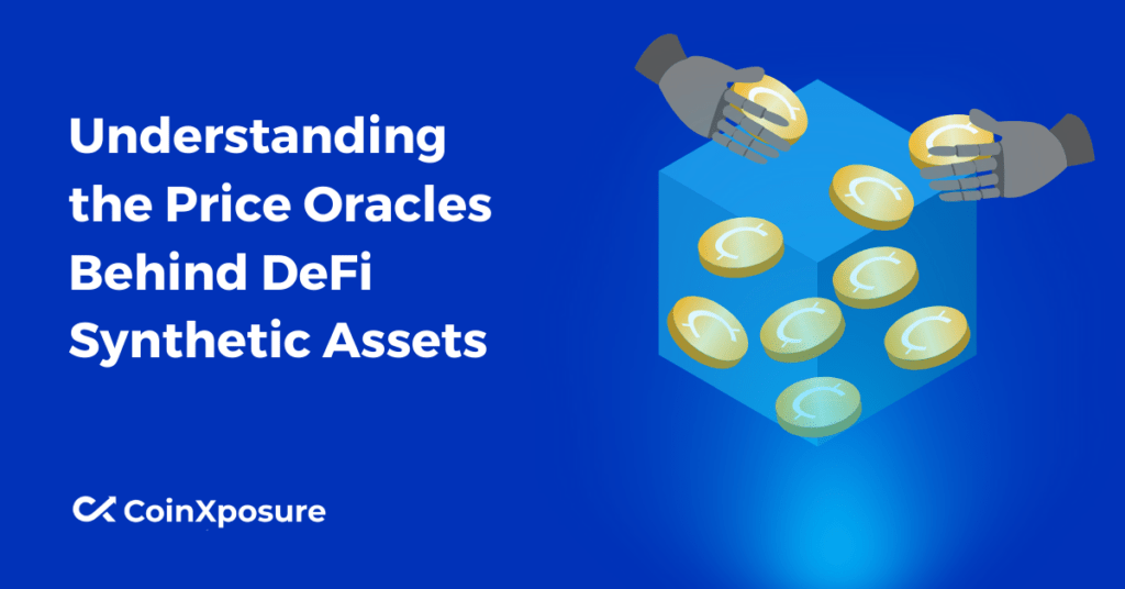 Understanding the Price Oracles Behind DeFi Synthetic Assets