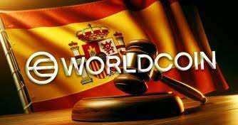 Worldcoin Addresses Legal Issues After Spanish Ban