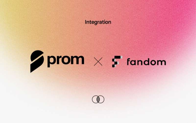 Prom, Fandom Partner to Transform Fan Engagement with Web3