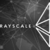 Grayscale Withdraws Ether Futures ETF 19b-4 Filing